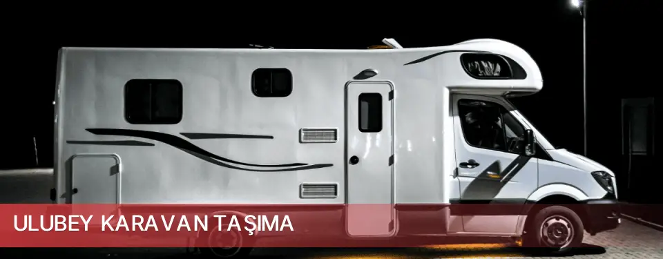 Ulubey İlçemi Karavan Taşıma